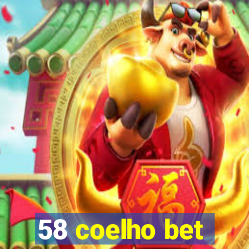 58 coelho bet